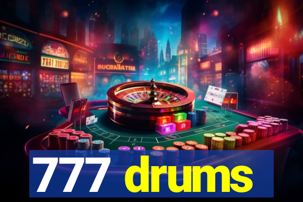 777 drums